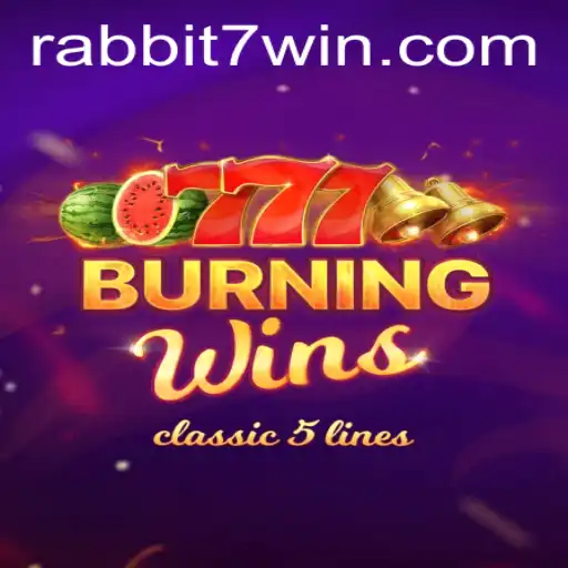 Descubra o Mundo Emocionante de BurningWins no Rabbit7.vip